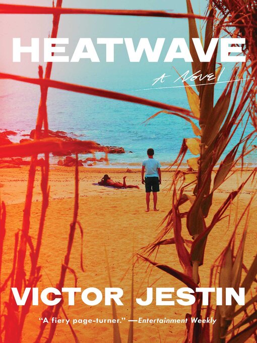 Title details for Heatwave: a Novel by Victor Jestin - Available